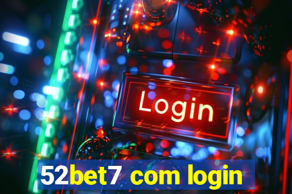 52bet7 com login